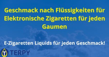 Geschmack nach Flüssigkeiten für Elektronische Zigaretten für jeden Gaumen