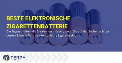 Die Funktionen, um zu wissen, ob Sie den besten Akku für die elektronische Zigarette suchen