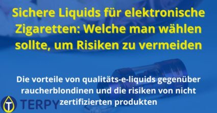 Sichere Liquids für elektronische Zigaretten