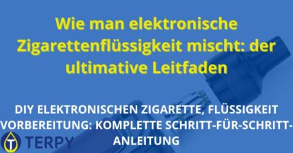 Wie man elektronische Zigarettenflüssigkeit mischt: der ultimative Leitfaden