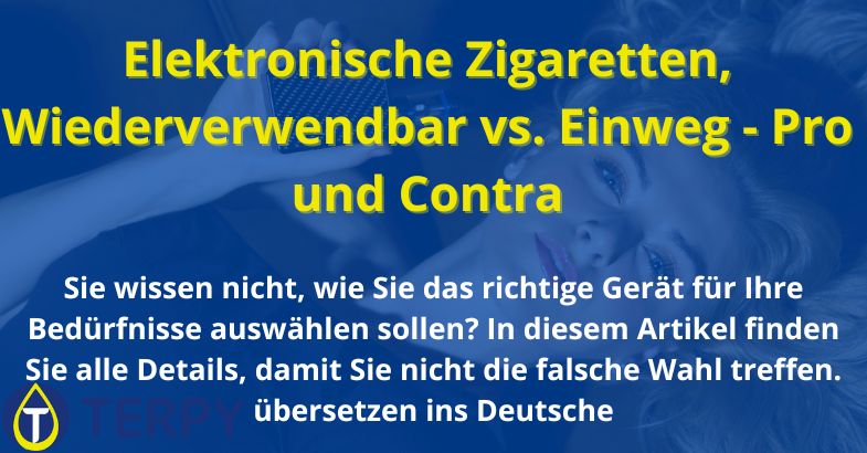 Elektronische Zigaretten, Wiederverwendbar vs. Einweg