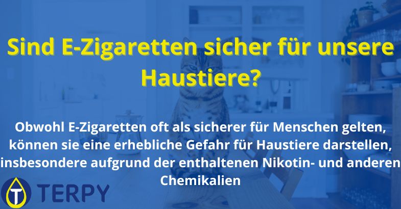 Sind E-Zigaretten sicher für unsere Haustiere?