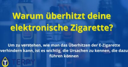 Warum überhitzt deine elektronische Zigarette?