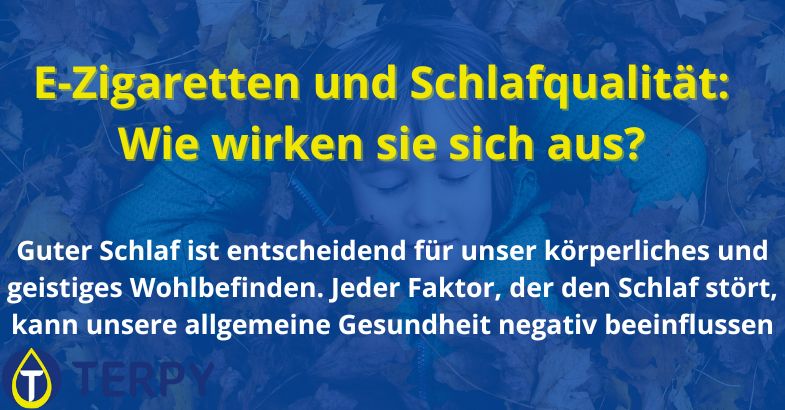 E-Zigaretten und Schlafqualität